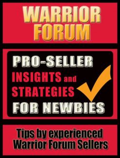 Pro-Seller Insights  Strategies For Newbies Of Warrior Forum MRR Ebook