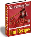 120 Lip-Smacking Good Jam Recipes Resale Rights Ebook