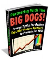 Partnering With The Big Dogs MRR Ebook