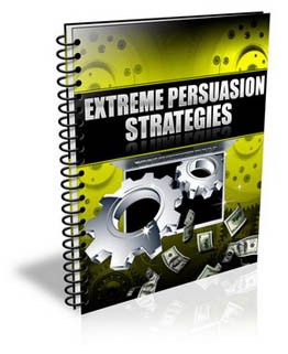 Extreme Persuasion Strategies PLR Ebook With Video