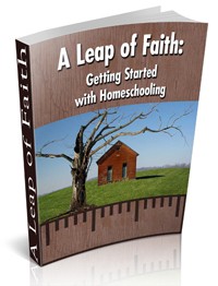 A Leap Of Faith: Getting Started With Homeschooling PLR Ebook