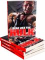 Bulk Like The Hulk MRR Ebook
