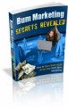 Bum Marketing Secrets Revealed Plr Ebook