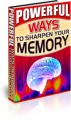 Powerful Ways To Sharpen Your Memory PLR Ebook