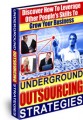 Underground Outsourcing Strategies MRR Ebook