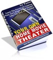 Your Own Home Movie Theater Resale Rights Ebook
