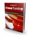 A Course In Wood Turning Plr Ebook