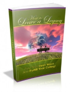How To Leave A Legacy Mrr Ebook