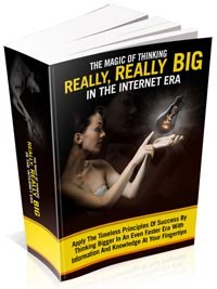 The Magic Of Thinking Really Big In The Internet Era PLR Ebook