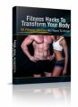 Fitness Hacks To Transform Your Body Personal Use Ebook ...
