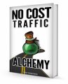 No Cost Traffic Alchemy Personal Use Ebook