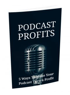 Podcast Profits MRR Ebook With Audio
