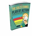 The Sales Funnel Plan Of Action Resale Rights Ebook